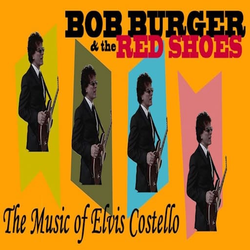 Bob Burger and The Red Shoes - The Music of Elvis Costello Miami Tickets