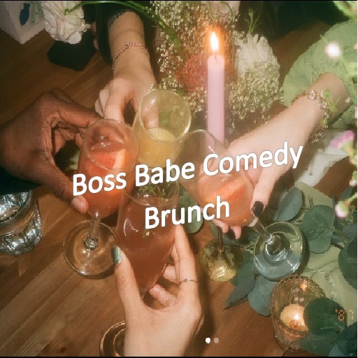 Boss Babe Comedy Brunch in Miami