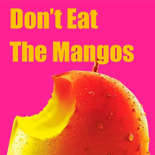 Don't Eat The Mangos Miami Tickets