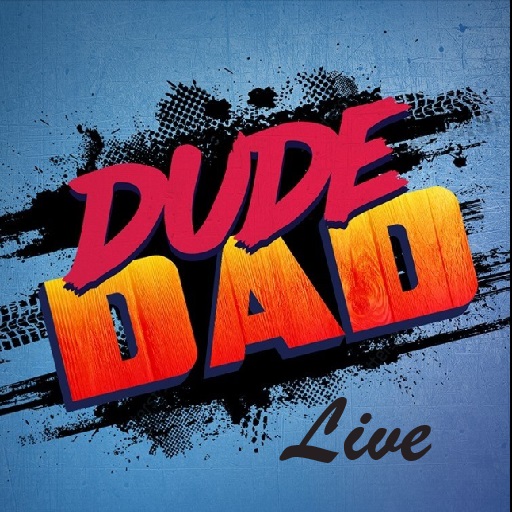 Dude Dad Live! in Miami
