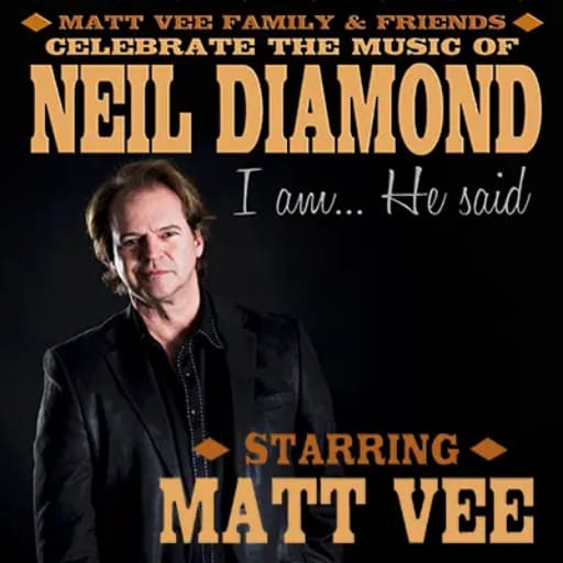 I Am He Said - Celebrating the Music of Neil Diamond Miami Tickets