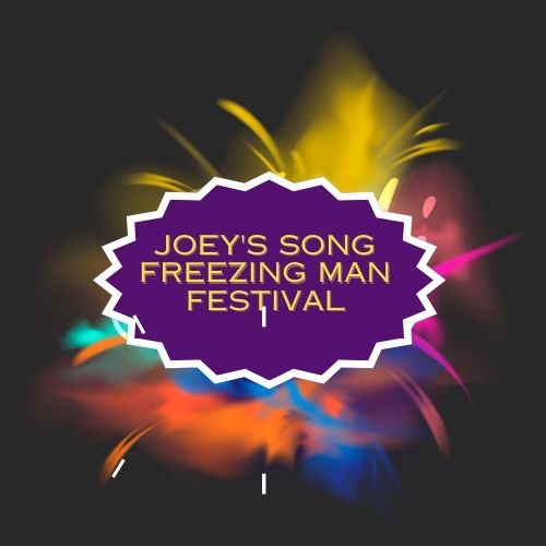 Joey's Song Freezing Man Festival Miami Tickets