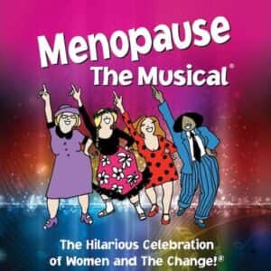 Menopause - The Musical in Miami