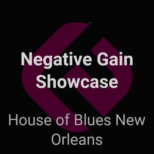 Negative Gain Showcase Miami Tickets