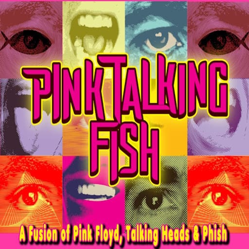 Pink Talking Fish - A Tribute to Pink Floyd, The Talking Heads & Phish Miami Tickets