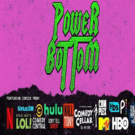 Power Bottom - Comedy Show Miami Tickets