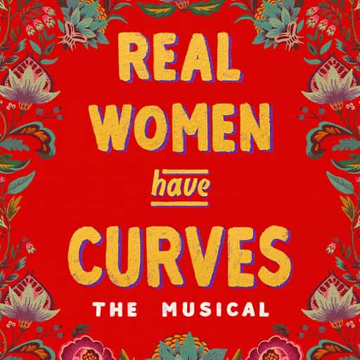 Real Women Have Curves Miami Tickets