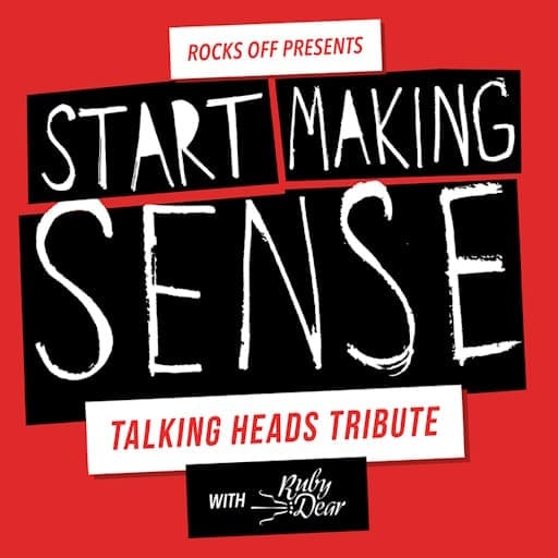 Start Making Sense - Talking Heads Tribute Miami Tickets