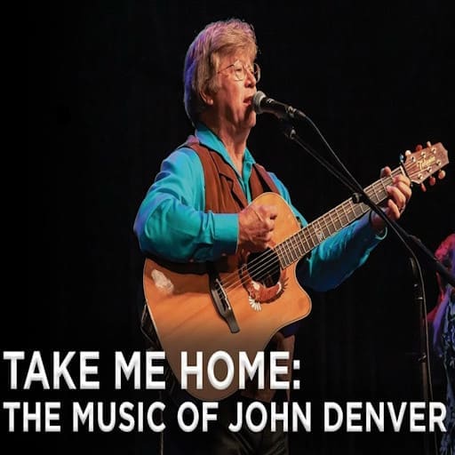 Take Me Home: The Music of John Denver Miami Tickets
