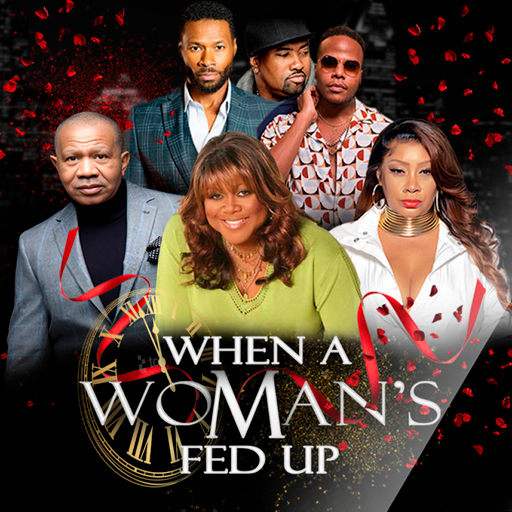 When A Woman's Fed Up Tickets
